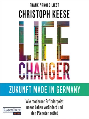 cover image of Life Changer--Zukunft made in Germany